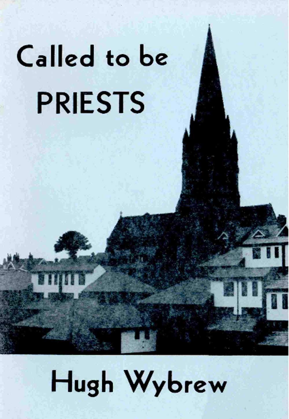 Called to be Priests (Kindle Edition)