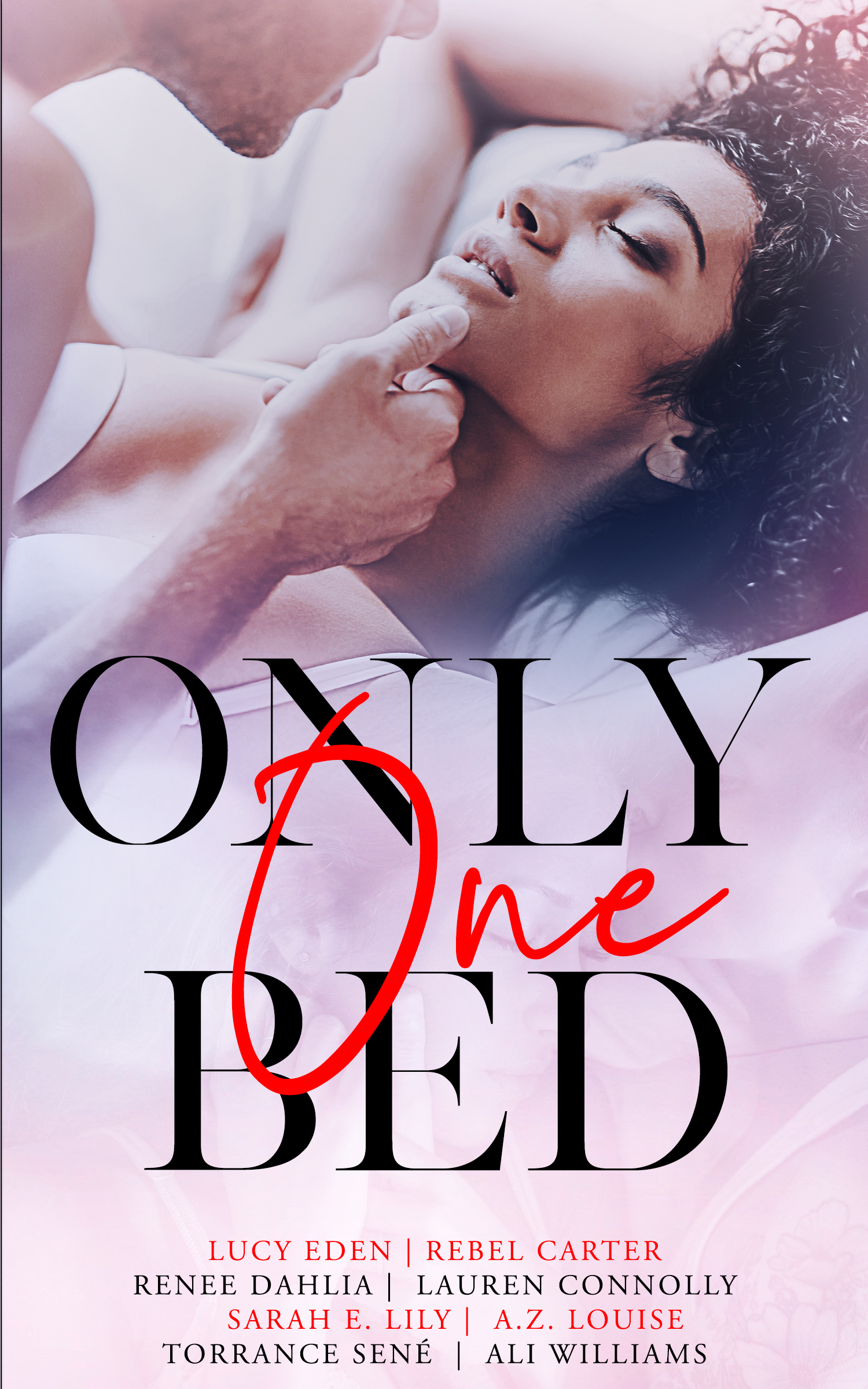 Only One Bed (Romance Anthology Vol 1)