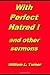 "With perfect hatred . . . ...