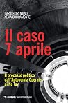 Il caso 7 aprile:...