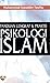 Panduan Lengkap & Praktis Psikologi Islam by Muhammad Izzuddin Taufiq