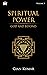 Spiritual Power: God and Be...