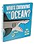 Who's Swimming in the Ocean?