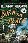 Burn the Place: A...