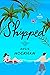 Shipped by Angie Hockman