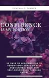Confidence Is My ...