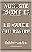 Guide culinaire d'Auguste E...