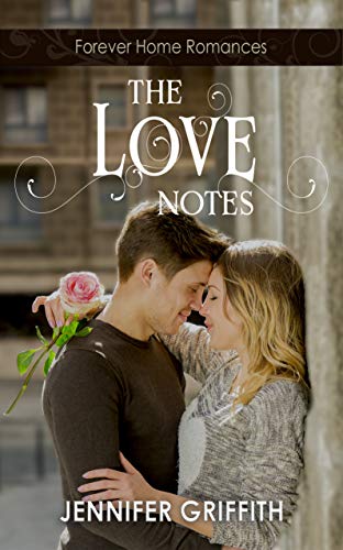The Love Notes  (Forever Home Romance, #1)
