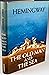 The Old Man and the Sea by Ernest Hemingway The Old Man and the Sea by Ernest Hemingway