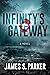 Infinity’s Gateway: A Novel