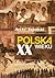 Polska XX wieku. 1914-2000