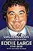 Eddie Large - My Life Of Laughter by Eddie Large