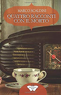 Quattro racconti con il morto