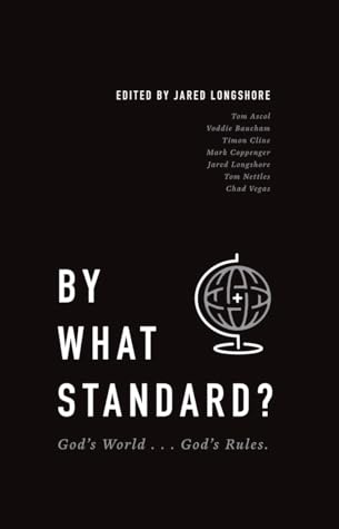 By What Standard? God's World… God's Rules