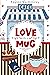 Love in a Mug: A Stewy Bake...