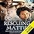 Rescuing Mattie (Lords of Kassis, #3.1)