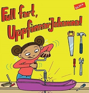 Full fart, UppfinnarJohanna! (Hardcover)