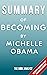 Summary of Becoming by Mich...