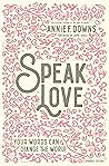 Speak Love: Makin...