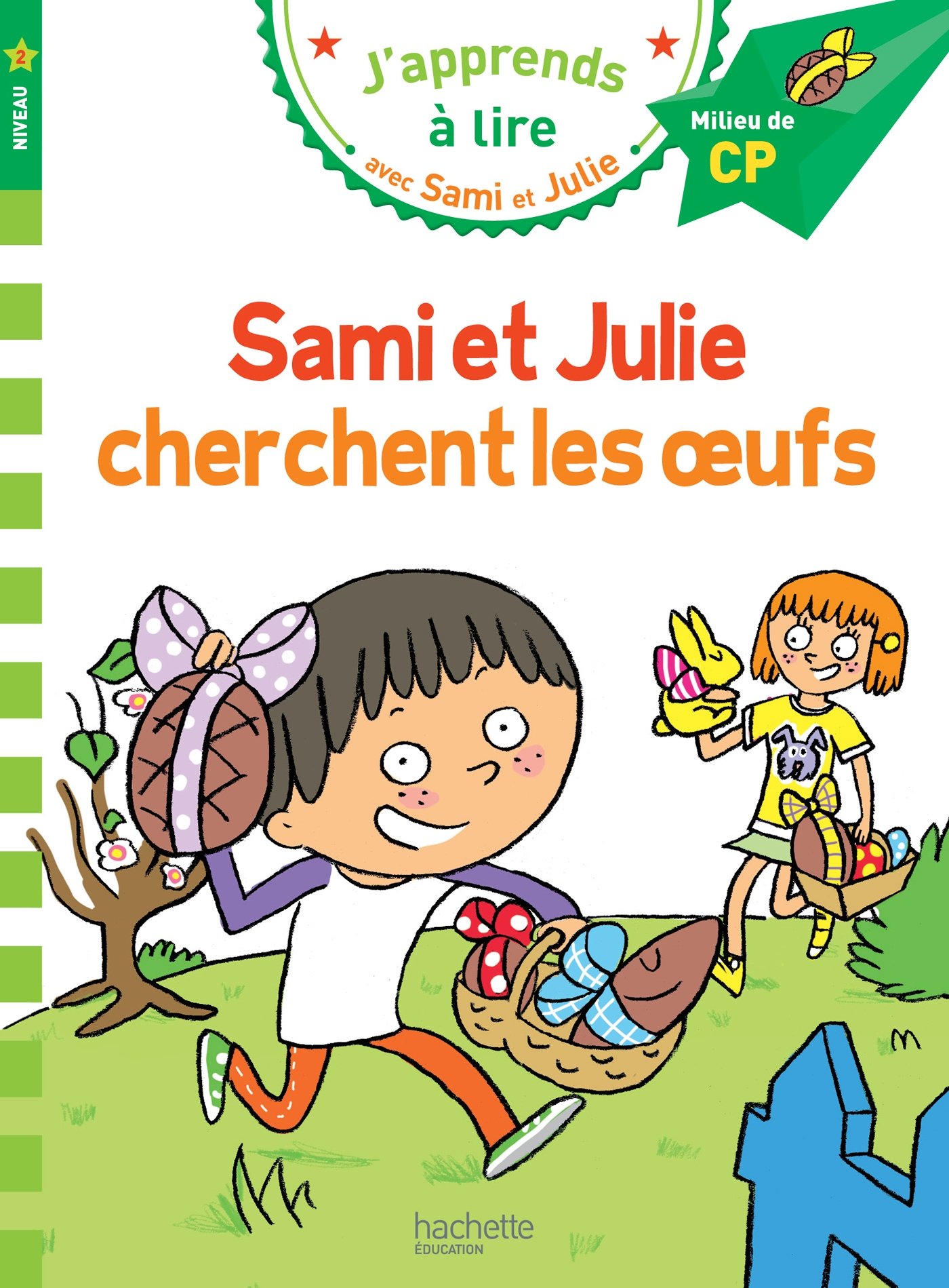 Sami et Julie CP Niveau 2 Sami et Julie cherchent les oeufs (French Edition)