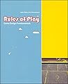 Rules of Play: Ga...