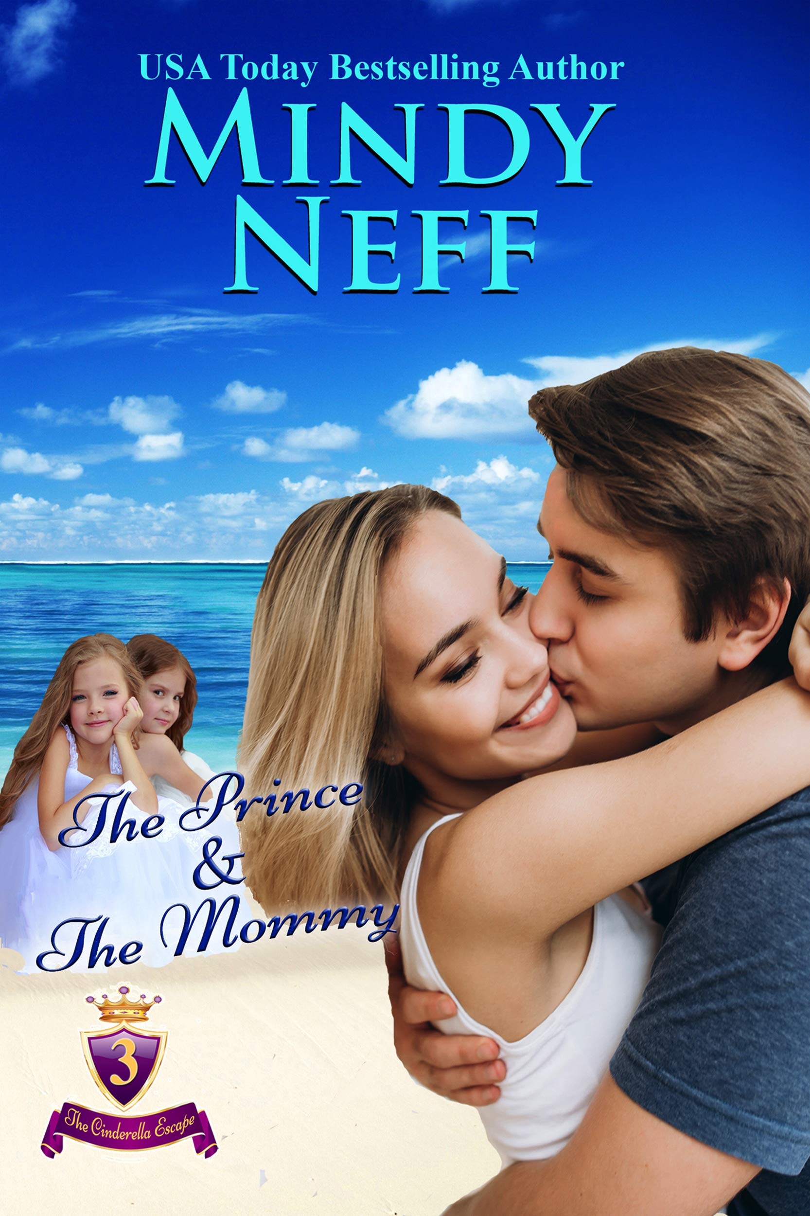 The Prince & The Mommy (The Cinderella Escape, Book 3)