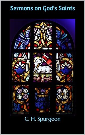 Sermons on God's Saints