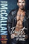 Trust Under Fire