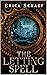 The Letting Spell by Erica Schaef