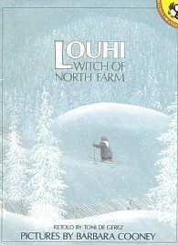 Louhi, Witch of North Farm: A Story from Finland's Epic Poem 'The Kalevala' (Paperback)