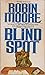 Blind Spot by Robin Moore