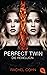 Perfect Twin - Die Rebellion (Die Perfect Twin-Reihe 2) (German Edition)