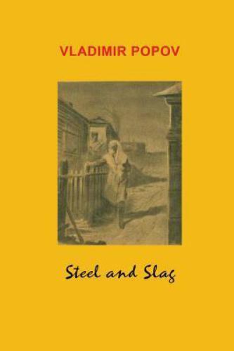 Steel and Slag (Paperback)