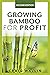 Growing Bamboo for Profit