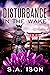 Disturbance in the Wake by S.A. Ison Disturbance in the Wake by S.A. Ison