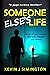 Someone Else's Life