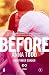 Before by Anna Todd Before by Anna Todd