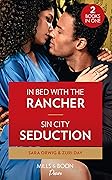 In Bed With the Rancher (Return of the Texas Heirs #1) / Sin City Seduction