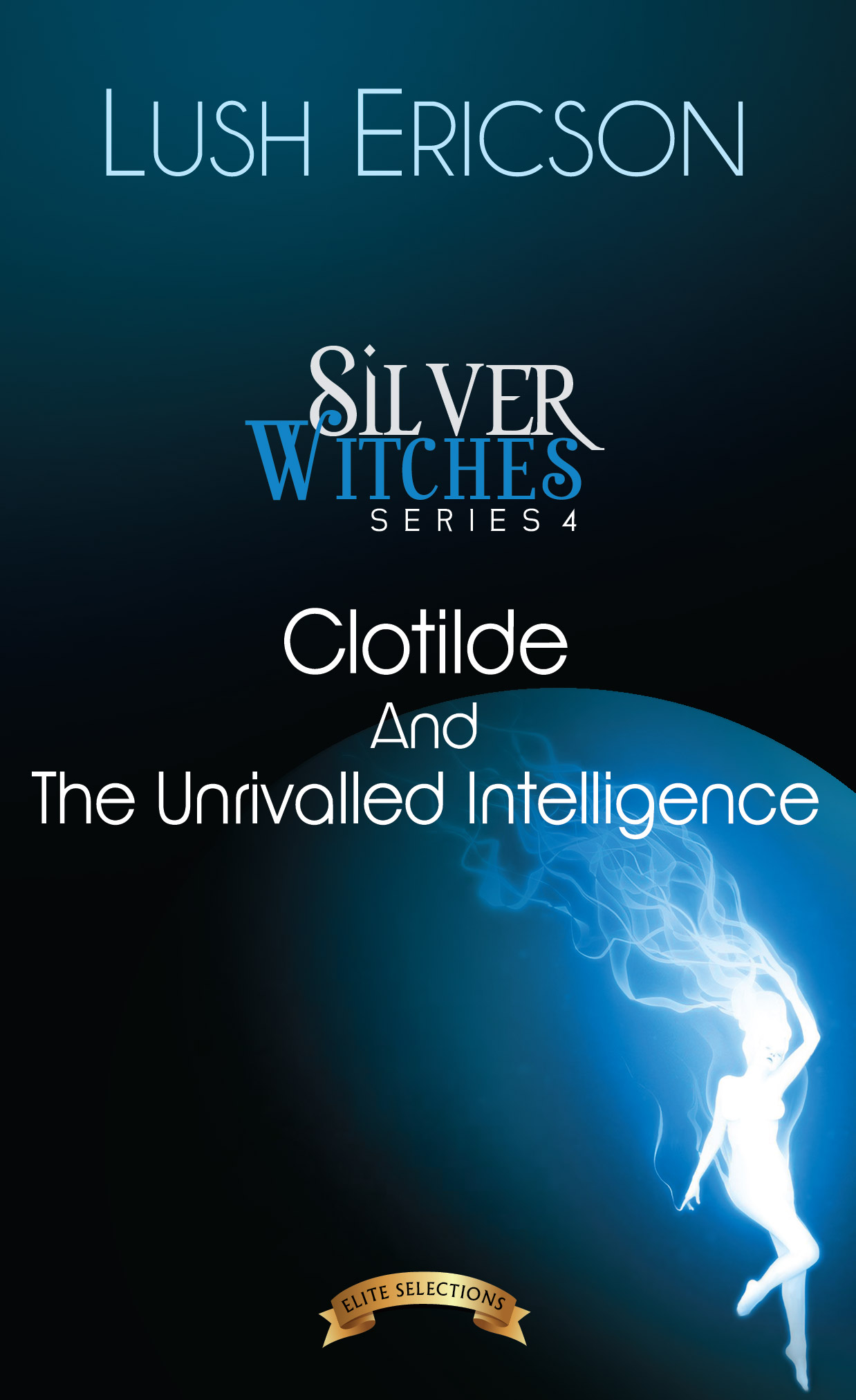 Clotilde And the Unrivalled Intelligence (Mass Market Paperback)