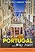 Move To Portugal...Why Not? : A Complete Guide For Wannabe Expats