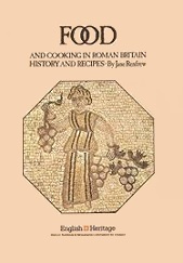 Food and Cooking in Roman Britain: History and Recipes (Paperback)
