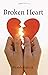 Broken Heart (Broken Series Book 2)