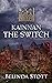 The Switch (Kainnan #3)