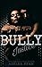Bully Justice (Centennial H...