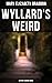 Wyllard's Weird (Mystery Classics Series): Enriched edition. Murder Mystery Novel