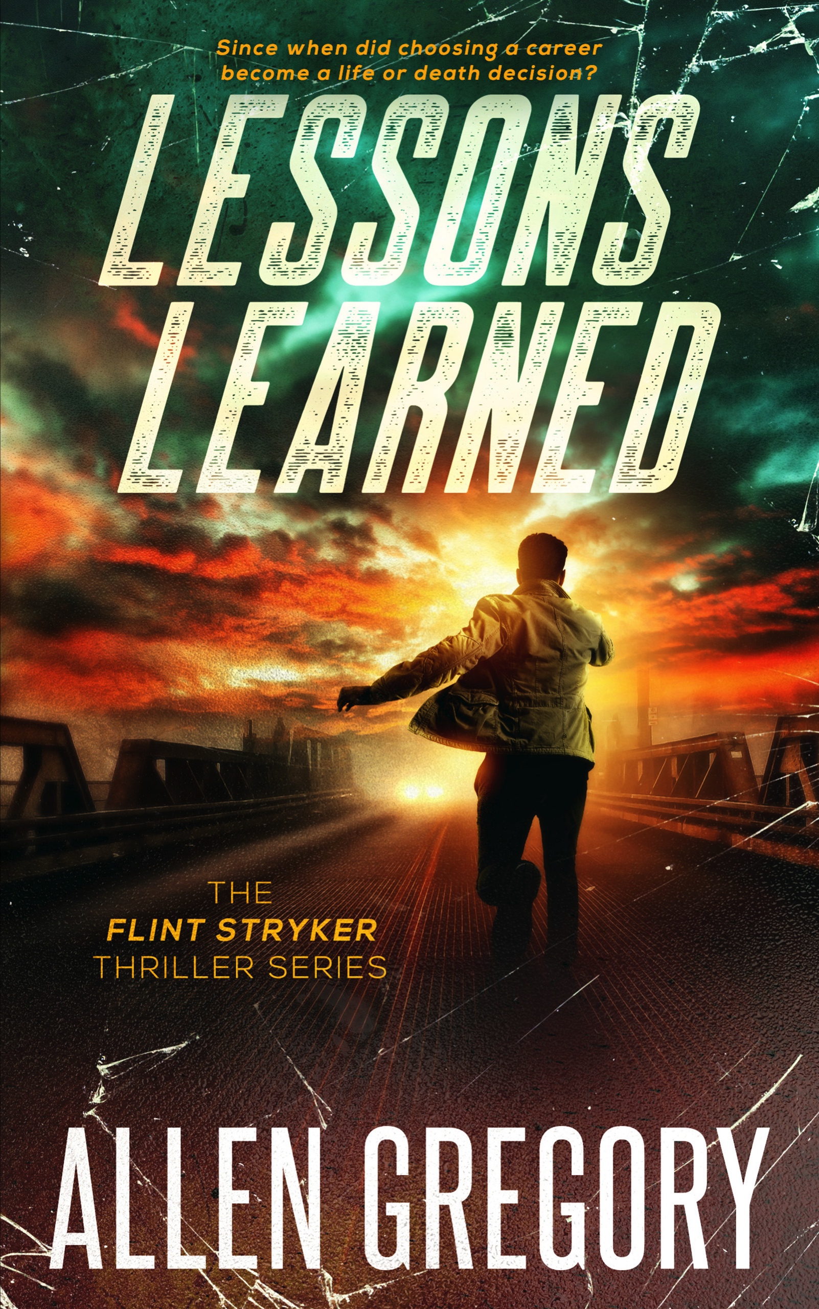 Lessons Learned (Flint Stryker Book #1)