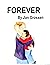 FOREVER: The holiday story of a young boy who jumped from foster care into the loving arms of his adoptive mom.