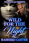 Wild for the night