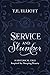 Service and Slumber: A Hist...