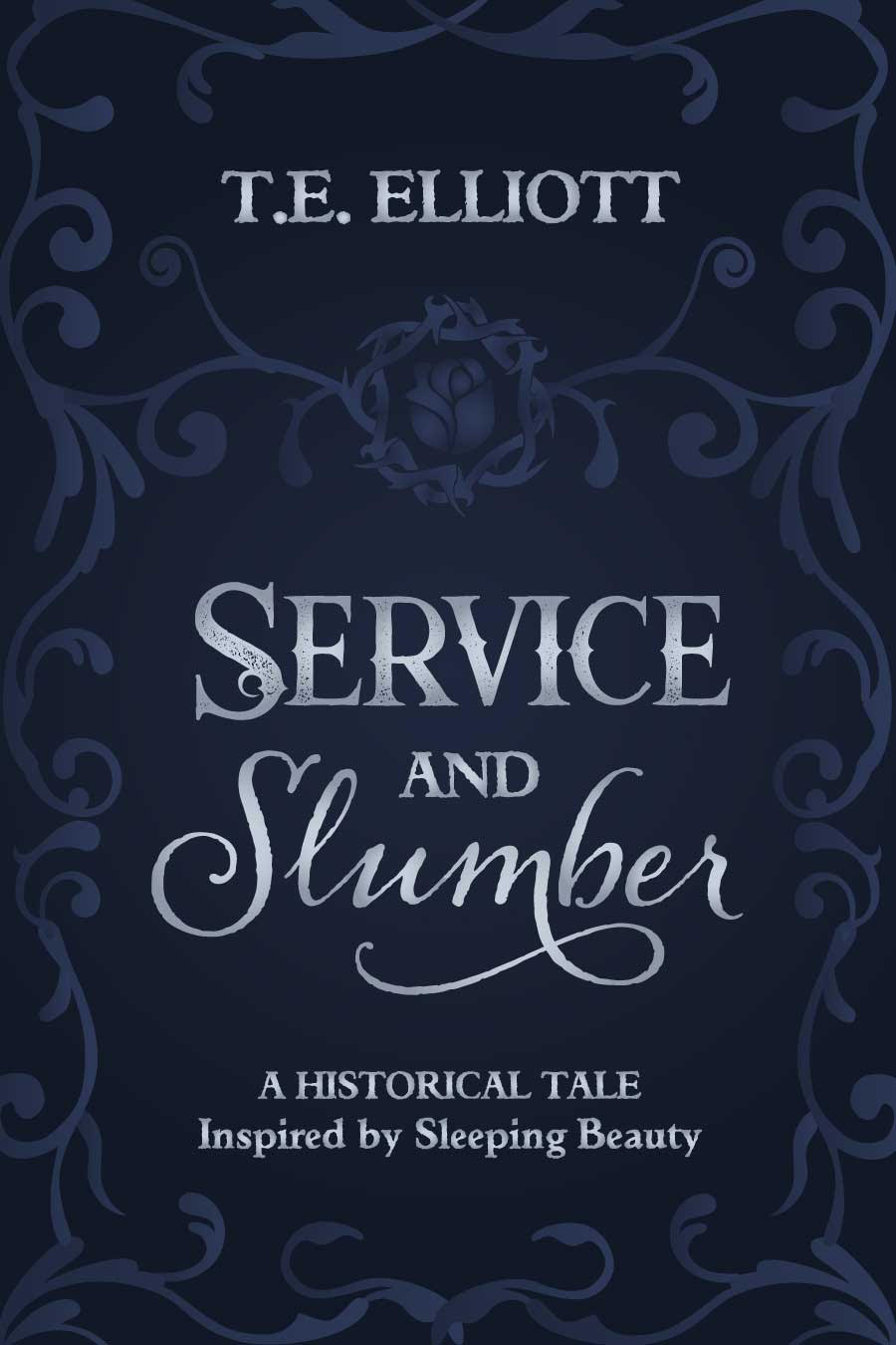 Service and Slumber: A Historical Tale Inspired by Sleeping Beauty (The Beast's Legacy, #2)